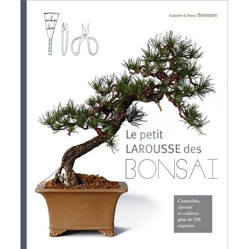 Le Petit Larousse Des Bonsai