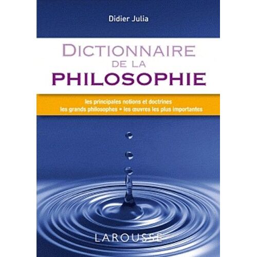 Dictionnaire De La Philosophie