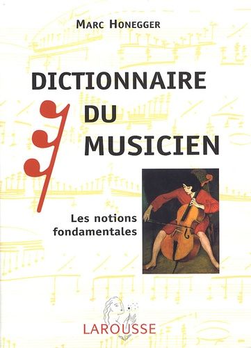 Dictionnaire Du Musicien - Les Notions Fondamentales