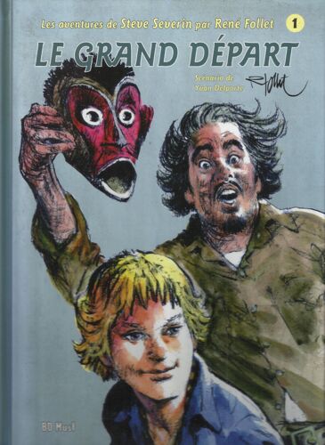 Steve Severin 1 - Le Grand Départ (Bd Must)
