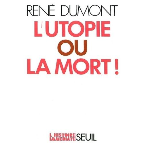 L'utopie Ou La Mort