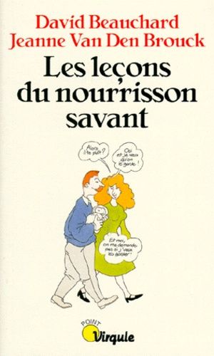 Les Leçons Du Nourrisson Savant