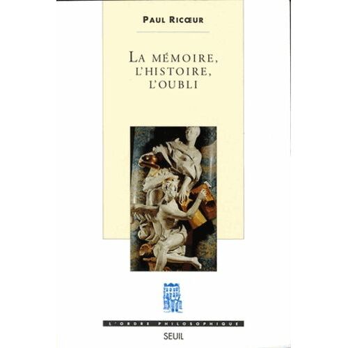 La Mémoire, L'histoire, L'oubli