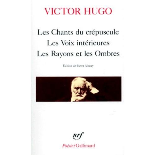 Les Chants Du Crépuscule - Les Voix Intérieures - Les Rayons Et Les Ombres