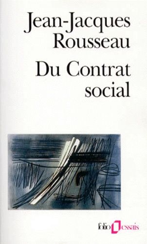 Du Contrat Social Précéde De Discours Sur L'économie Politique Et Suivi De Fragments Politiques