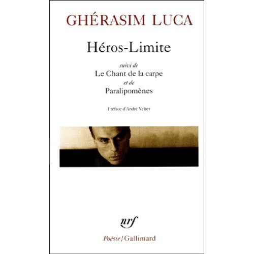 Heros-Limite Suivi De Le Chant De La Carpe Et De Paralipomenes