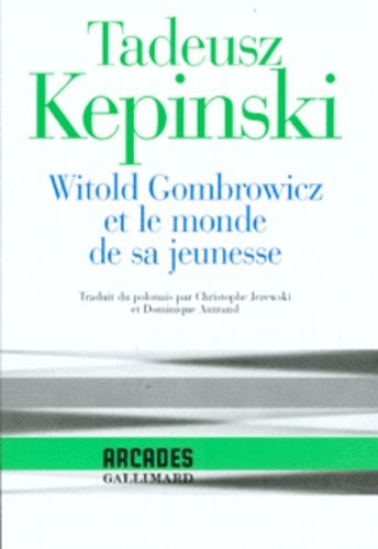 Witold Gombrowicz Et Le Monde De Sa Jeunesse