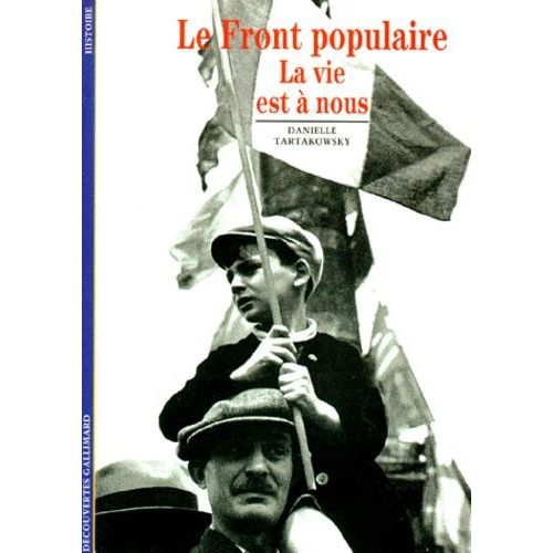 Le Front Populaire - La Vie Est À Nous