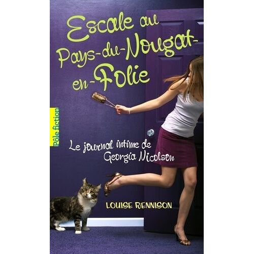 Le Journal Intime De Georgia Nicolson - Tome 6 - Escale Au Pays-Du-Nougat-En-Folie