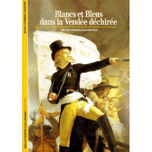 Blancs Et Bleus Dans La Vendée Déchirée