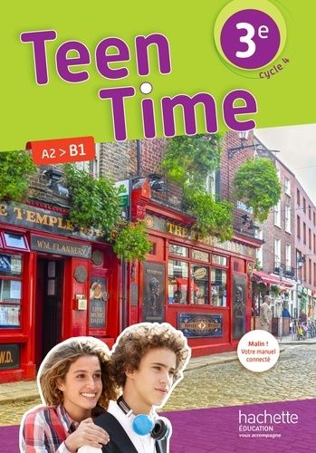 Anglais Cycle 3e Lv1 Cycle 4 Teen Time - Livre De L'élève - Edition 2017