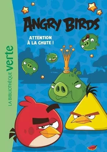 Angry Birds Tome 1 - Attention À La Chute !