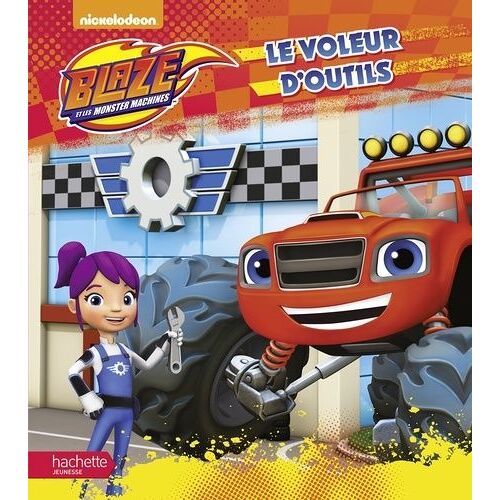 Blaze Et Les Monsters Machines - Le Voleur D'outils