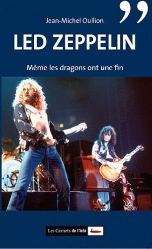 Led Zeppelin - Même Les Dragons Ont Une Fin