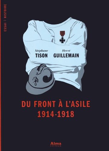 Du Front À L'asile, 1914-1918