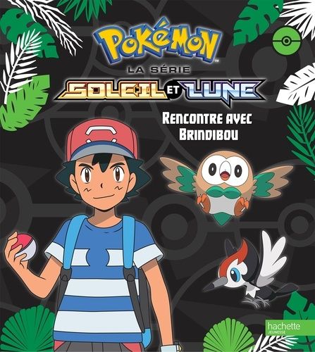 Pokémon Soleil Et Lune - Rencontre Avec Brindibou
