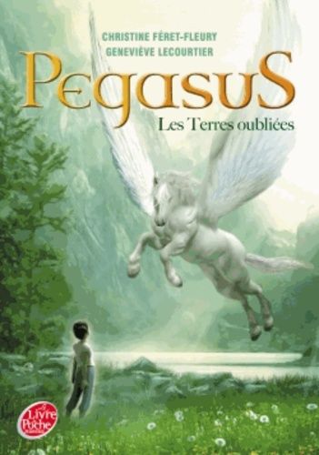 Pégasus - Tome 1 - Les Terres Oubliées