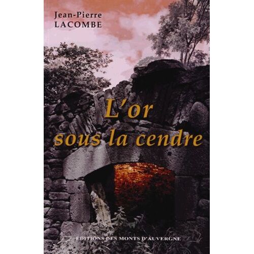L'or Sous La Cendre