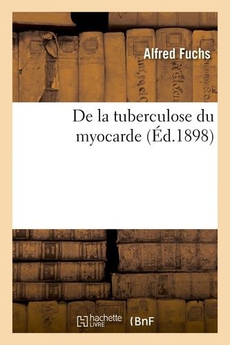 De La Tuberculose Du Myocarde
