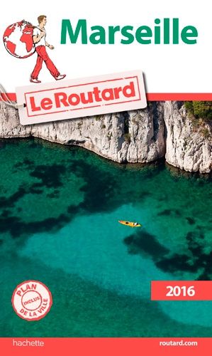 Marseille - Guide Du Routard 2016