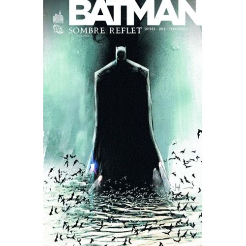 Batman, Sombre Reflet - Tome 1