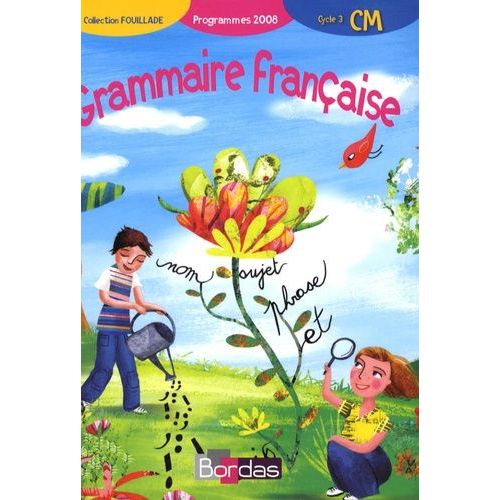 Grammaire Française Cm - Programmes 2008