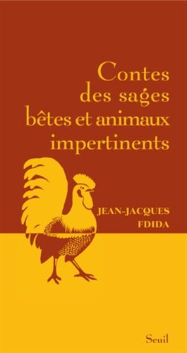 Contes Des Sages Bêtes Et Animaux Impertinents