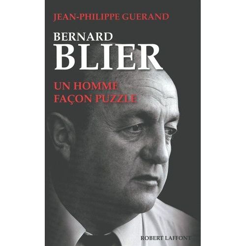 Bernard Blier, Un Homme Façon Puzzle