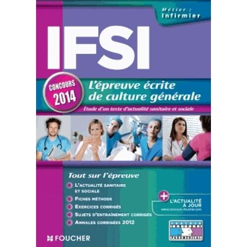 Ifsi L'épreuve Écrite De Culture Générale - Etude D'un Texte D'actualité Sanitaire Et Sociale