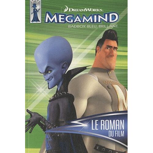 Megamind - Le Roman Du Film