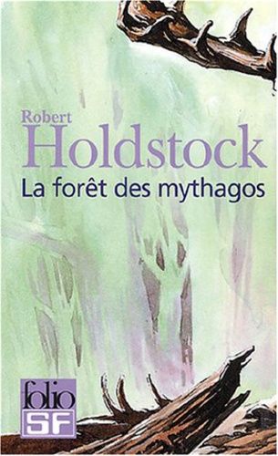 La Forêt Des Mythagos - Coffret 4 Volumes : Tome 1, La Forêt Des Mythagos - Tome 2, Lavondyss - Tome 3, Le Passe-Broussaille - Tome 4, La Porte D'ivoire