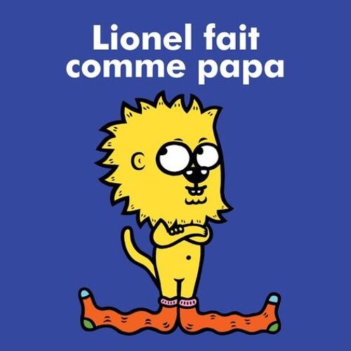 Lionel - Lionel Fait Comme Papa