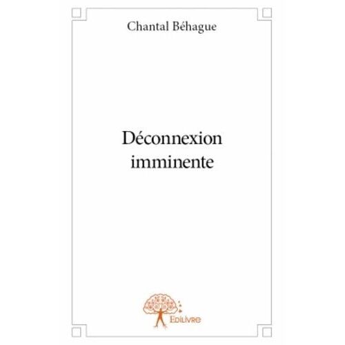 Déconnexion Imminente