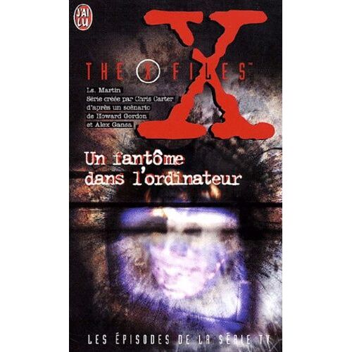 The X-Files : Un Fantome Dans L'ordinateur