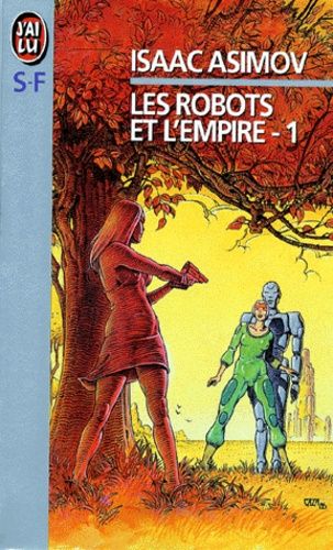 Les Robots Et L'empire Tome 1