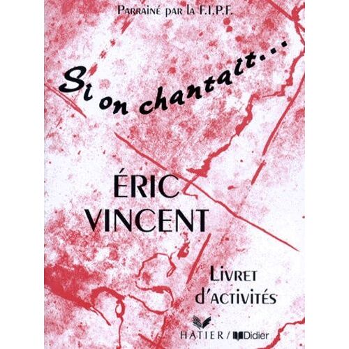 Si On Chantait - Cahier D'activités