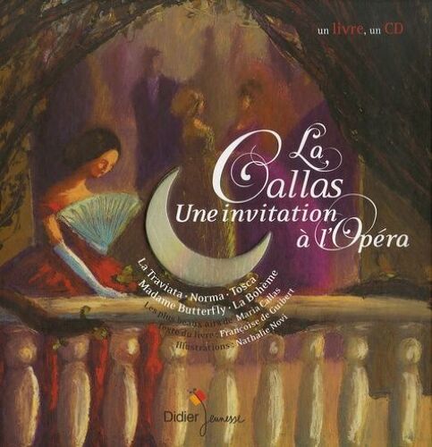 La Callas - Une Invitation À L'opéra (1 Cd Audio)