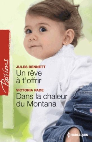 Un Rêve À T'offrir - Dans La Chaleur Du Montana