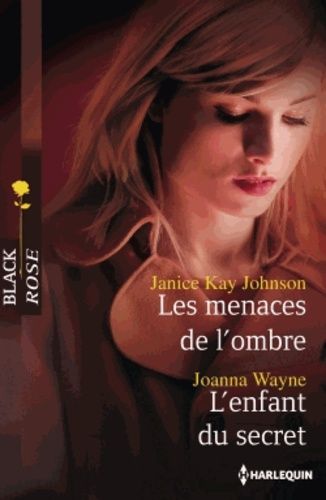 Les Menaces De L'ombre - L'enfant Du Secret