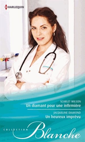 Un Diamant Pour Une Infirmière - Un Heureux Imprévu