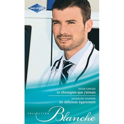 Le Chirurgien Que J'aimais - Un Délicieux Égarement