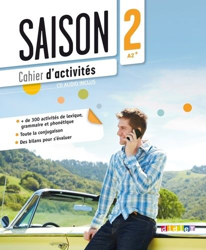 Saison 2 A2+ - Cahier D'activités (1 Cd Audio)
