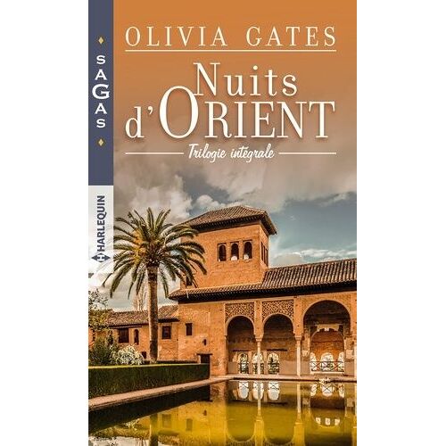 Nuits D'orient - Un Cheikh Si Ténébreux - Le Retour Du Prince - Une Nuit Avec Un Inconnu