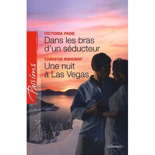 Dans Les Bras D'un Séducteur - Une Nuit À Las Végas