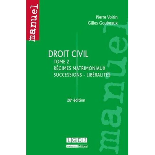 Droit Civil - Tome 2, Régimes Matrimoniaux, Successions, Libéralités