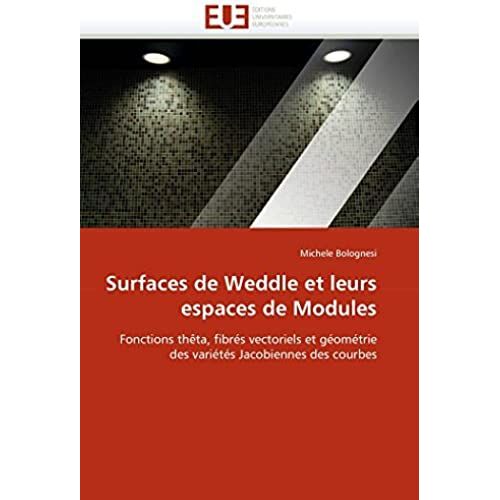 Surfaces De Weddle Et Leurs Espaces De Modules