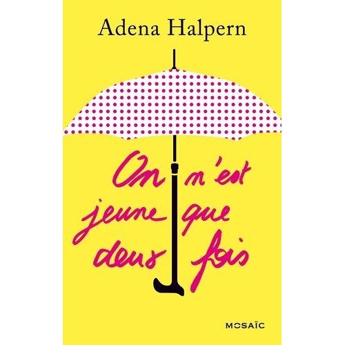 On N'est Jeune Que Deux Fois