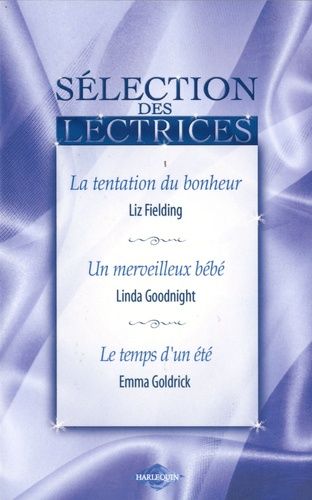 La Tentation Du Bonheur, Un Merveilleux Bébé, Le Temps D'un Été
