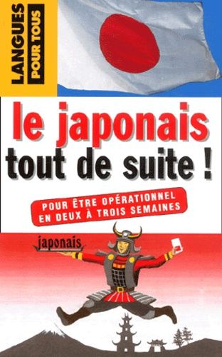 Le Japonais Tout De Suite !