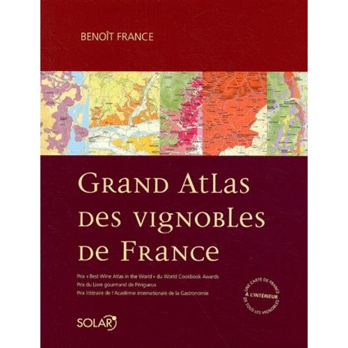 Grand Atlas Des Vignobles De France